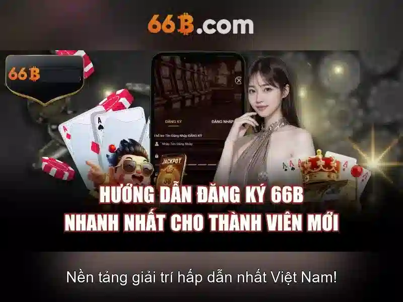 66b: Tổng quan cược trực tuyến và chiến lược tham gia