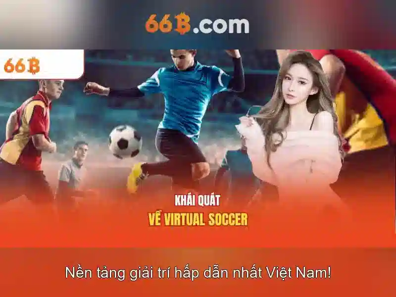 trải nghiệm giải trí - 66B